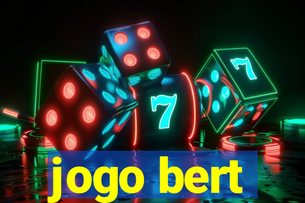 jogo bert